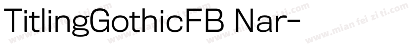 TitlingGothicFB Nar字体转换